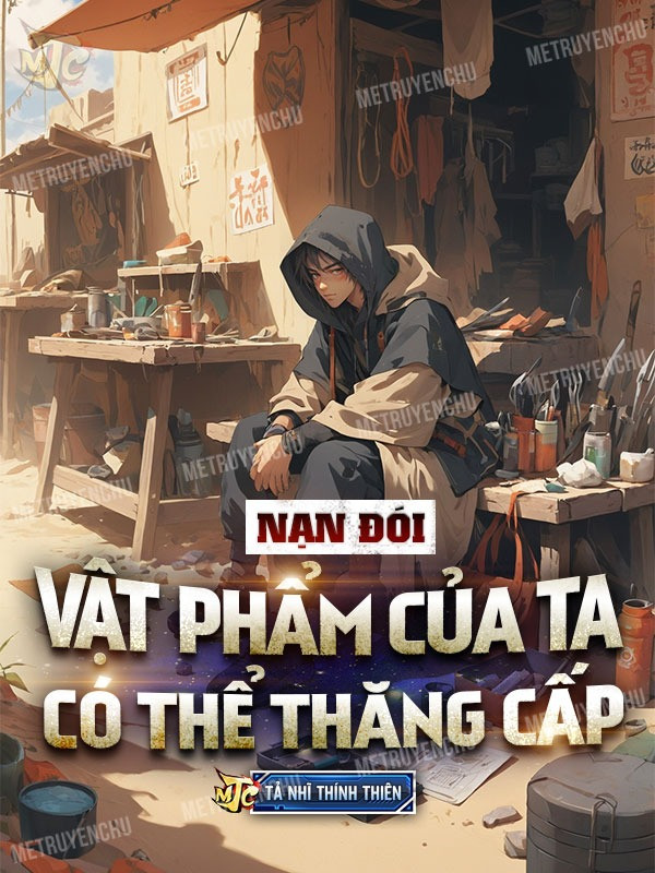 Nạn Đói Vật Phẩm Của Ta Có Thể Thăng Cấp