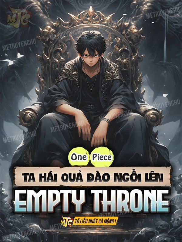 One Piece Ta Hái Quả Đào Ngồi Lên Empty Throne